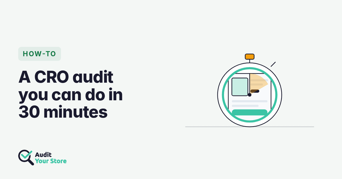 Cover image for "The 30-Minute eCommerce CRO Audit: Find and Fix What's Killing Your Conversions"